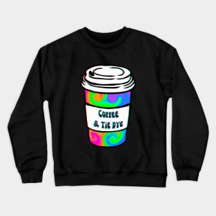 Tie Dye And Coffee Crewneck Sweatshirt